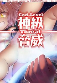 ภัยพิบัติระดับพระเจ้า (Kazan no You) Divinity threat God Level Threat