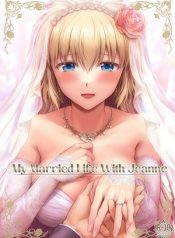 อ่านโดจิน 18+ ขอบคุณที่แต่งงานกันนะ Kono Tabi Jeanne to Kekkon Shimashita My Married Life With Jeanne แปลไทยตอนใหม่ฟรีที่ Ok-Doujin.com