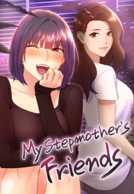 My Stepmothers Friends