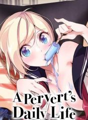 A Pervert’s Daily Life 2