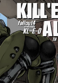 Fallout 4 ภารกิจของ KL E 0 KILL EM ALL KILL EM ALL