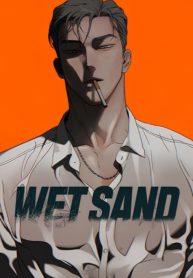 WET SAND